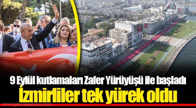 9 Eylül kutlamaları Zafer Yürüyüşü ile başladı