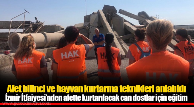 Afet bilinci ve hayvan kurtarma teknikleri anlatıldı