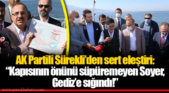 AK Partili Sürekli’den sert eleştiri: “Kapısının önünü süpüremeyen Soyer, Gediz’e sığındı!”