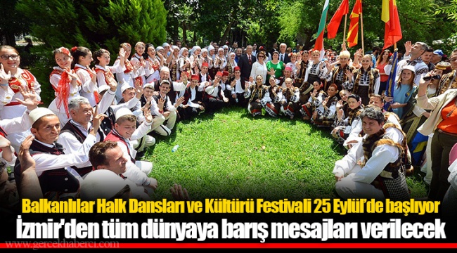Balkanlılar Halk Dansları ve Kültürü Festivali 25 Eylül’de başlıyor