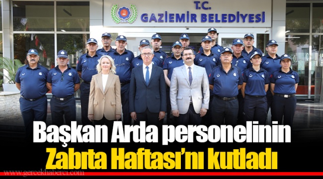 Başkan Arda personelinin Zabıta Haftası’nı kutladı