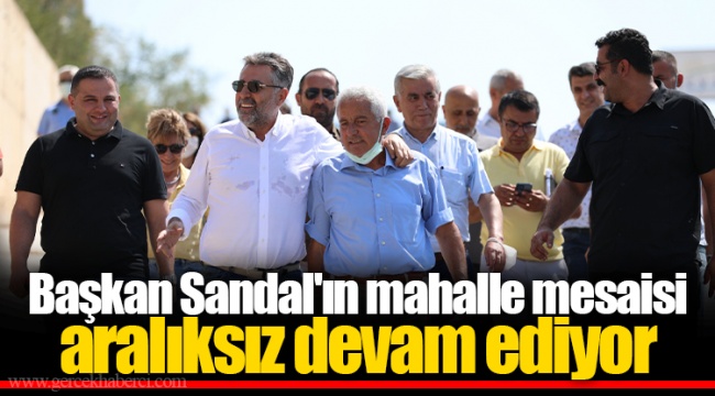 Başkan Sandal'ın mahalle mesaisi aralıksız devam ediyor