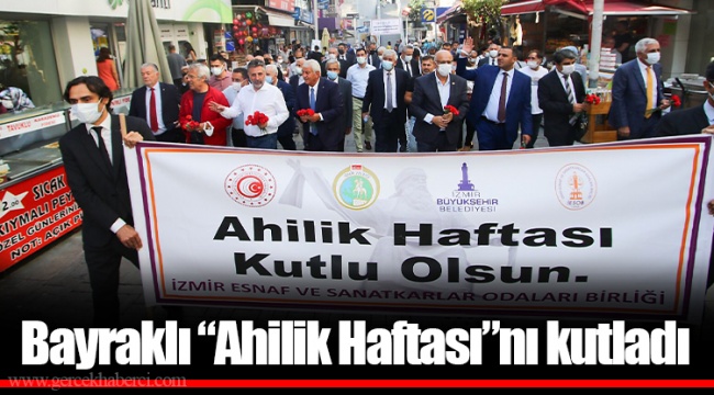 Bayraklı “Ahilik Haftası”nı kutladı