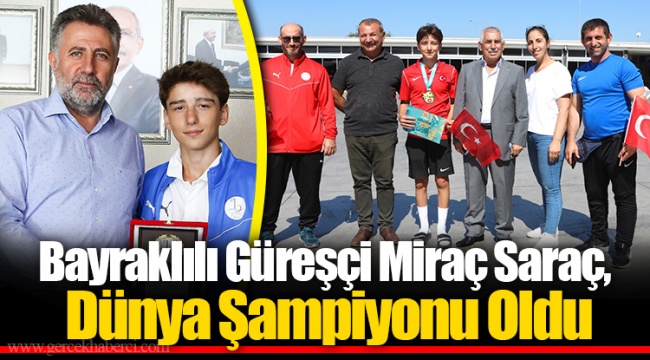 Bayraklılı Güreşçi Miraç Saraç, Dünya Şampiyonu Oldu