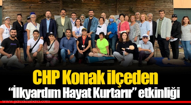 CHP Konak İlçeden "İlkyardım Hayat Kurtarır" Etkinliği