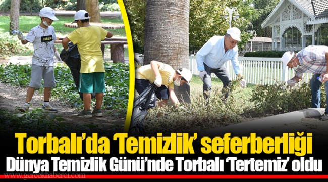 Dünya Temizlik Günü’nde Torbalı ‘Tertemiz’ oldu