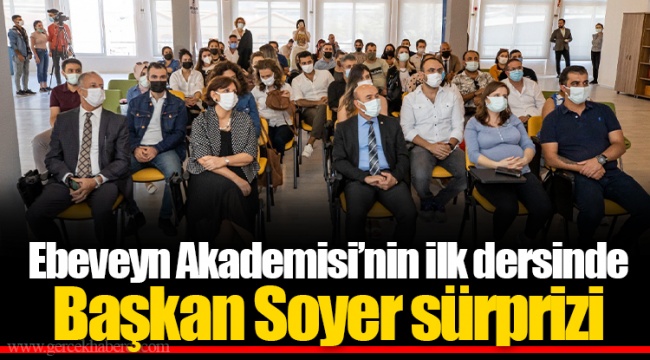 Ebeveyn Akademisi’nin ilk dersinde Başkan Soyer sürprizi