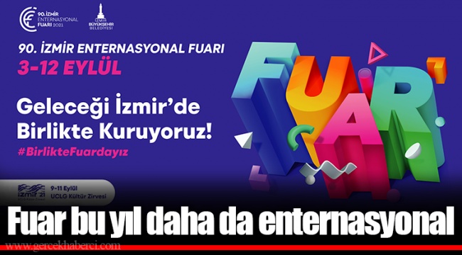 Fuar bu yıl daha da enternasyonal