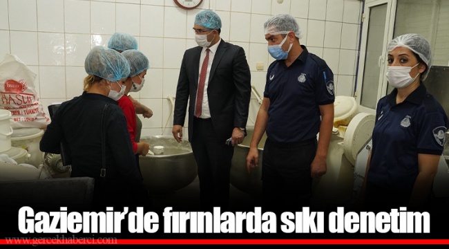 Gaziemir’de fırınlarda sıkı denetim