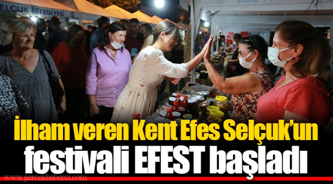 İlham veren Kent Efes Selçuk’un festivali EFEST başladı
