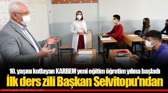 İlk ders zili Başkan Selvitopu'ndan