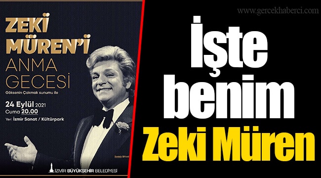 İşte benim Zeki Müren