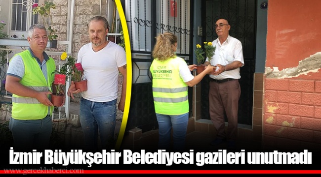 İzmir Büyükşehir Belediyesi gazileri unutmadı