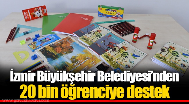 İzmir Büyükşehir Belediyesi’nden 20 bin öğrenciye destek