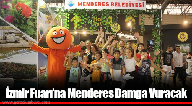 İzmir Fuarı’na Menderes Damga Vuracak