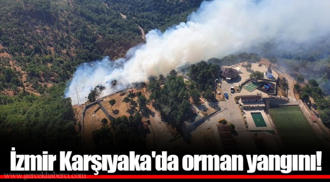 İzmir Karşıyaka'da orman yangını!