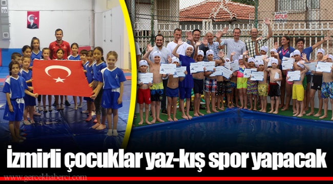 İzmirli çocuklar yaz-kış spor yapacak