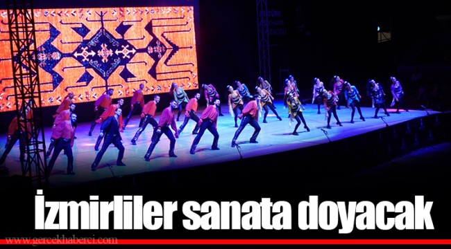 İzmirliler sanata doyacak