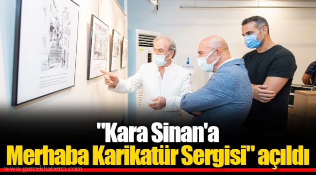 "Kara Sinan'a Merhaba Karikatür Sergisi" açıldı