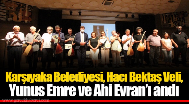 Karşıyaka Belediyesi, Hacı Bektaş Veli, Yunus Emre ve Ahi Evran’ı andı 