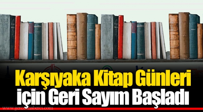 Karşıyaka Kitap Günleri için Geri Sayım Başladı