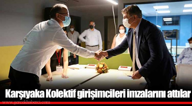 Karşıyaka Kolektif girişimcileri imzalarını attılar