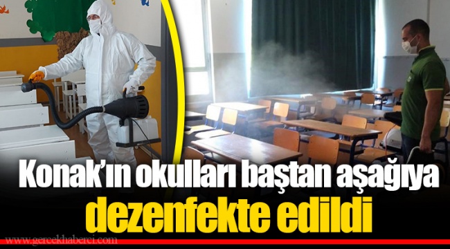 Konak’ın okulları baştan aşağıya dezenfekte edildi
