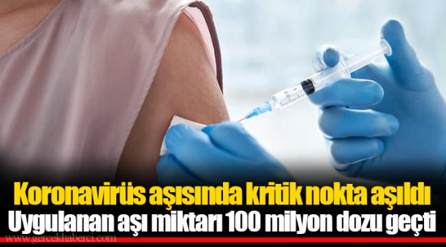 Koronavirüs aşısında kritik nokta aşıldı