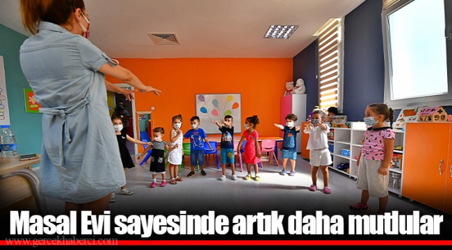 Masal Evi sayesinde artık daha mutlular