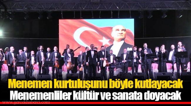 Menemenliler kültür ve sanata doyacak