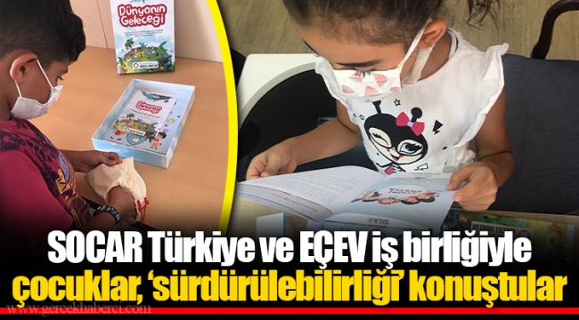 SOCAR Türkiye ve EÇEV iş birliğiyle çocuklar, ‘sürdürülebilirliği’ konuştular