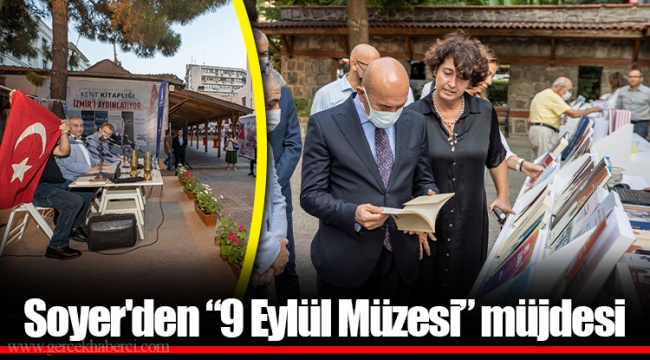 Soyer'den “9 Eylül Müzesi” müjdesi