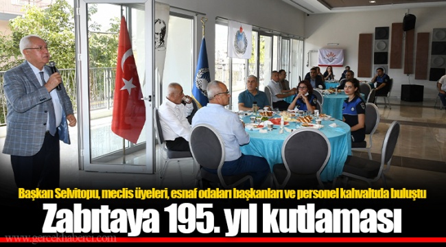 Zabıtaya 195. yıl kutlaması