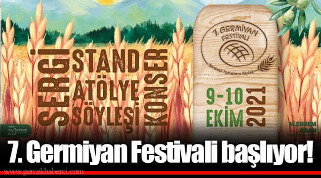 7. Germiyan Festivali başlıyor!