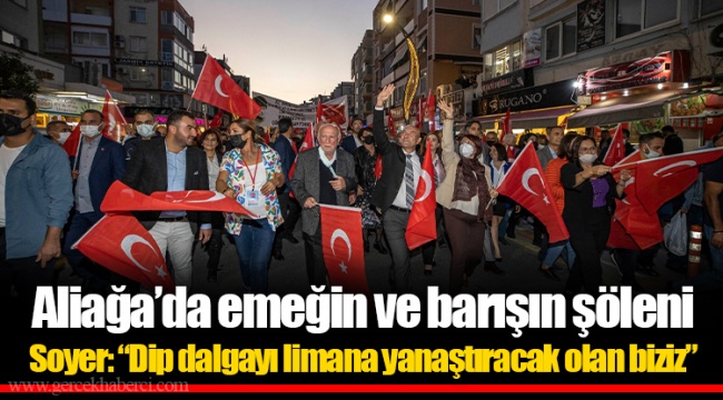 Aliağa’da emeğin ve barışın şöleni