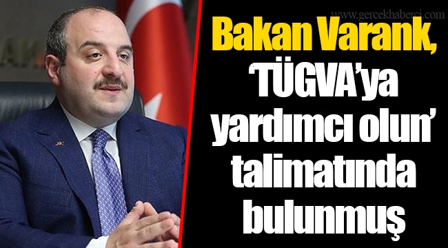 Bakan Varank, ‘TÜGVA’ya yardımcı olun’ talimatında bulunmuş