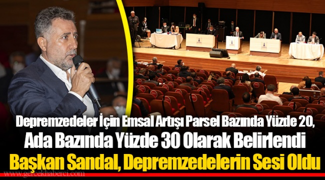 Başkan Sandal, Depremzedelerin Sesi Oldu