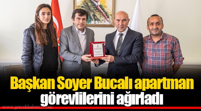 Başkan Soyer Bucalı apartman görevlilerini ağırladı