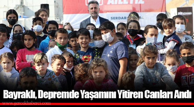 Bayraklı, Depremde Yaşamını Yitiren Canları Andı