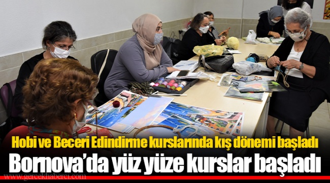 Bornova’da yüz yüze kurslar başladı