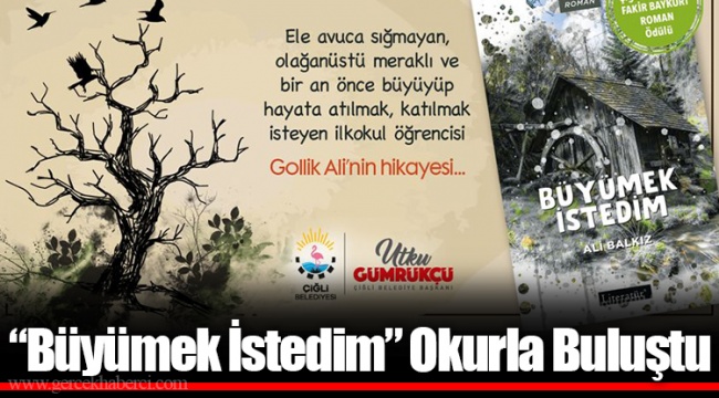“Büyümek İstedim” Okurla Buluştu