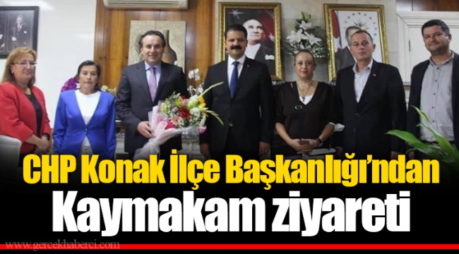 CHP Konak İlçe Başkanlığı’ndan Kaymakam ziyareti 