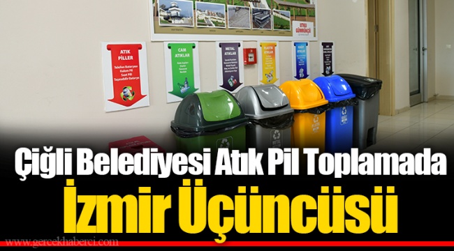 Çiğli Belediyesi Atık Pil Toplamada İzmir Üçüncüsü