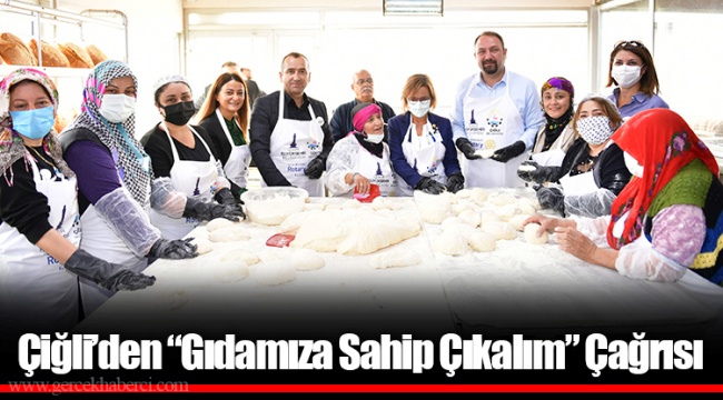 Çiğli’den “Gıdamıza Sahip Çıkalım” Çağrısı