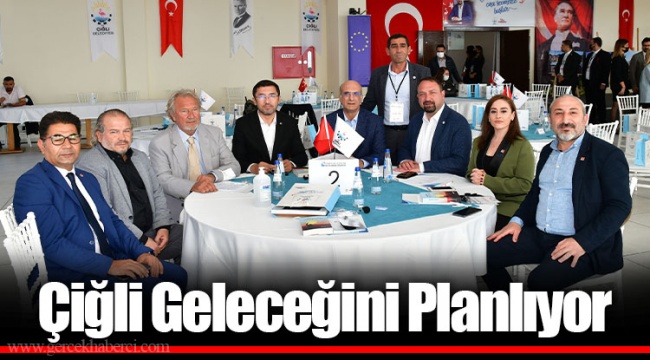 Çiğli Geleceğini Planlıyor