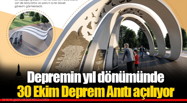 Depremin yıl dönümünde 30 Ekim Deprem Anıtı açılıyor