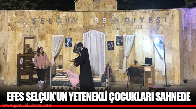EFES SELÇUK’UN YETENEKLİ ÇOCUKLARI SAHNEDE