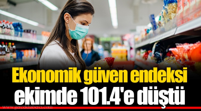 Ekonomik güven endeksi ekimde 101.4'e düştü