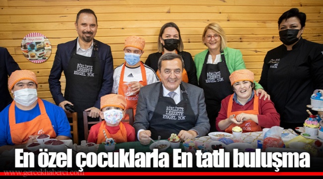 En özel çocuklarla En tatlı buluşma