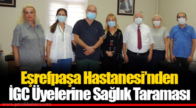 Eşrefpaşa Hastanesi’nden İGC Üyelerine Sağlık Taraması